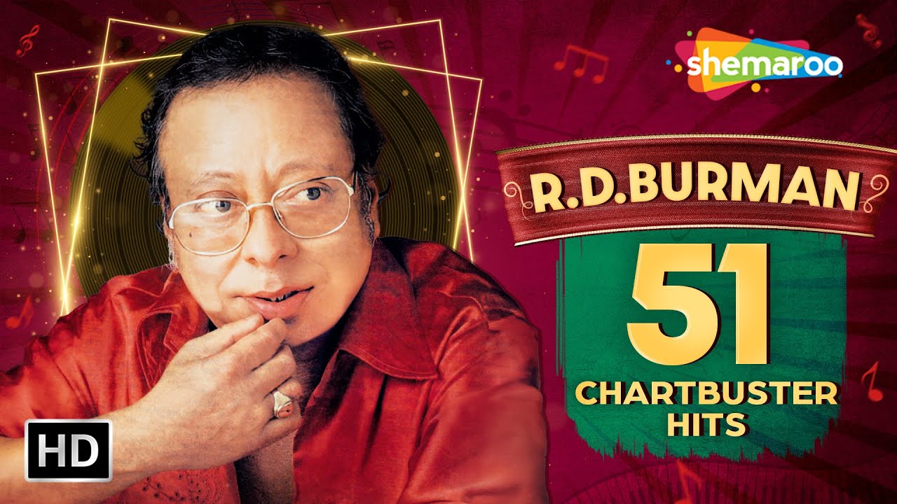 RD Burman 51 Chartbuster Hits |Ek Main Aur Ek Tu |Keh Doon Tumhein |Timeless Classics of The Maestro