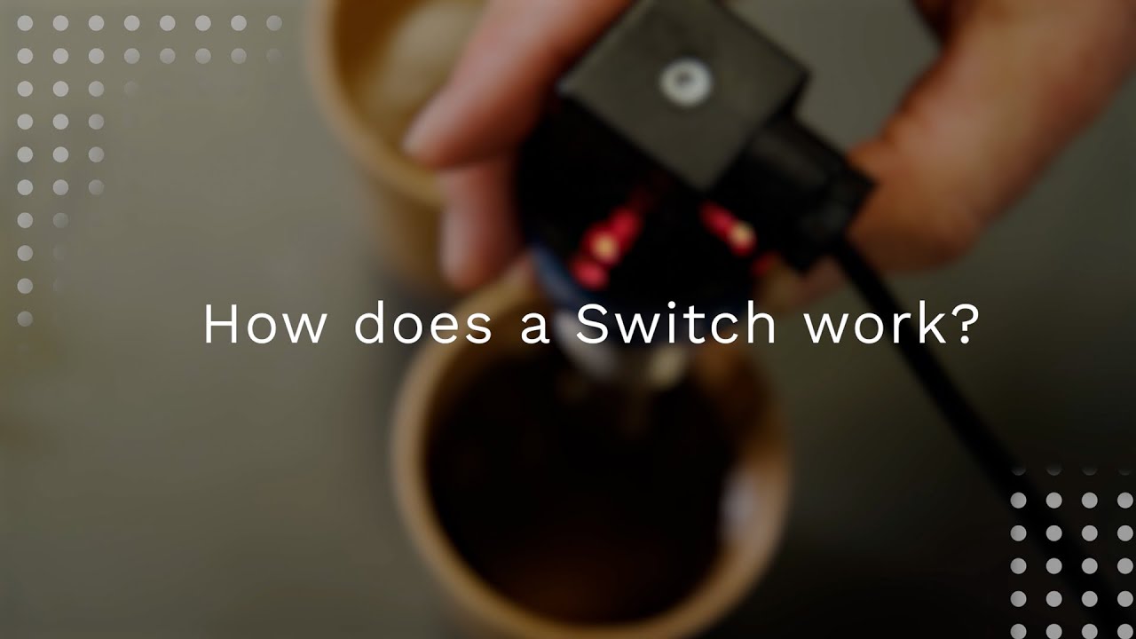 How do our switches work?