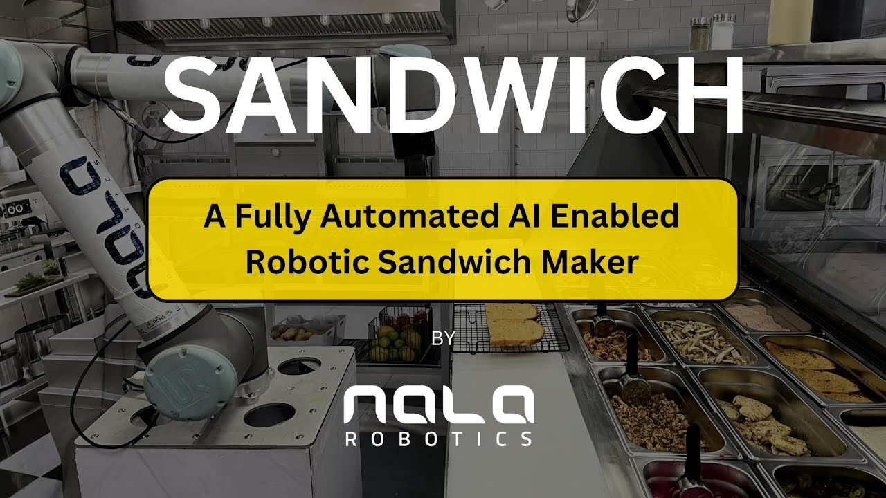 Sandwich BOT - A Fully Automated AI Enabled Robotic Sandwich Maker by Nala Robotics