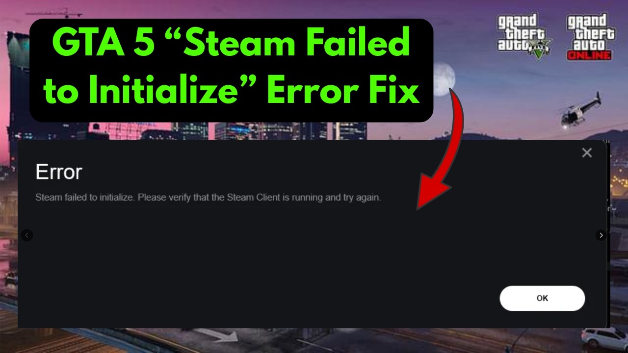 GTA 5: Ошибка Steam Failed To Initialize &mdash; решение для ПК | Рабочий способ для Rockstar Launcher ...