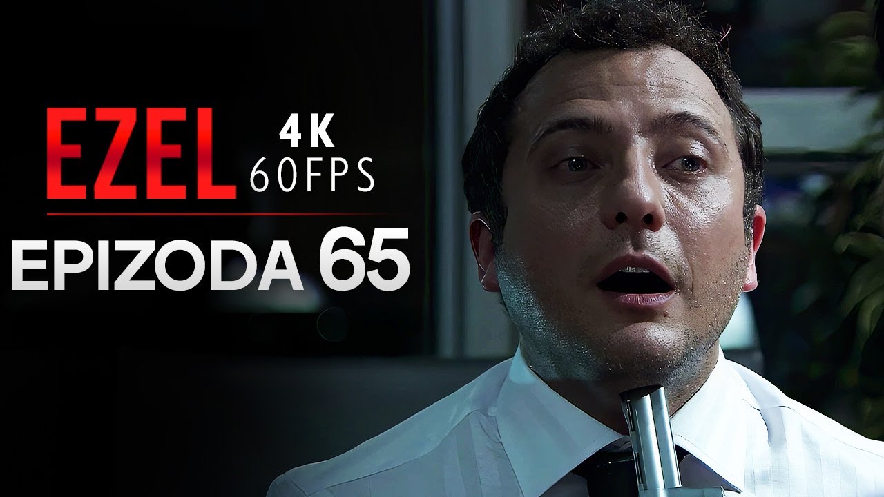 Ezel Epizoda 65 | (Cijela Epizoda, 4K) | Turska Serija sa Bosanskim Titlovima