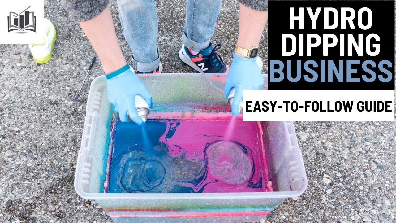 How to Start a Hydro Dipping Business