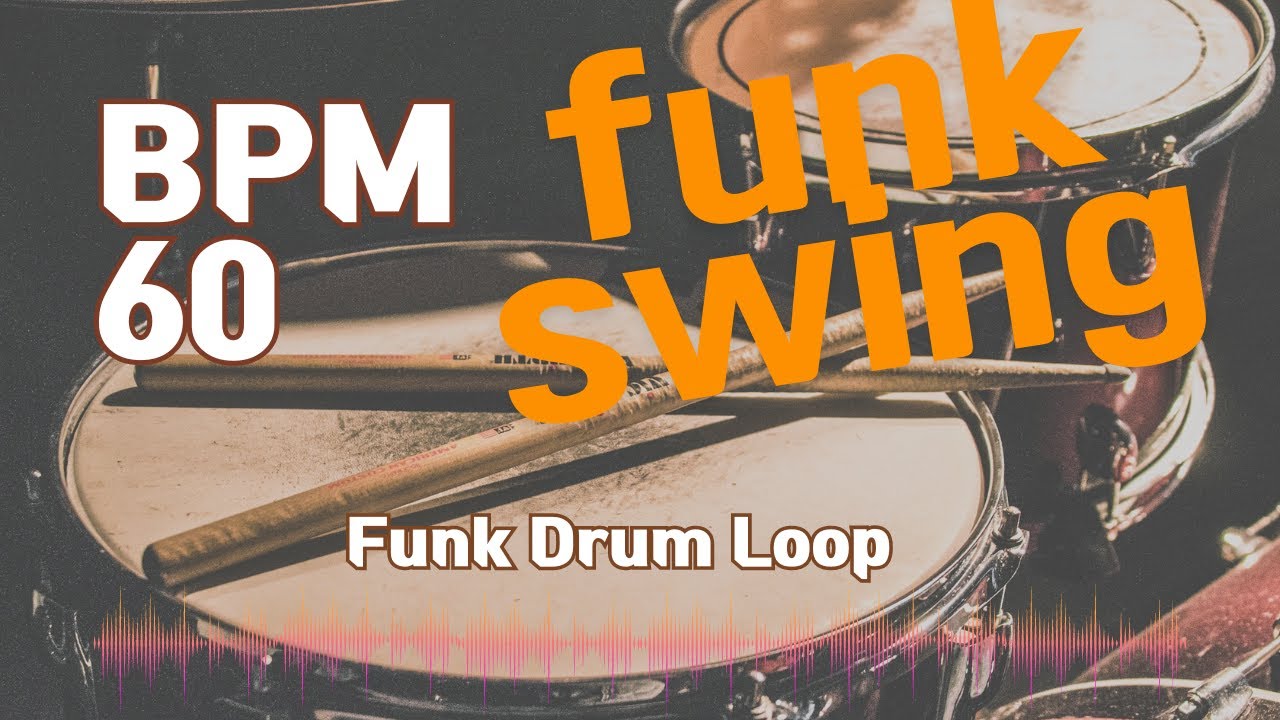Funk swing Drum Loop Practice Tool 60bpm