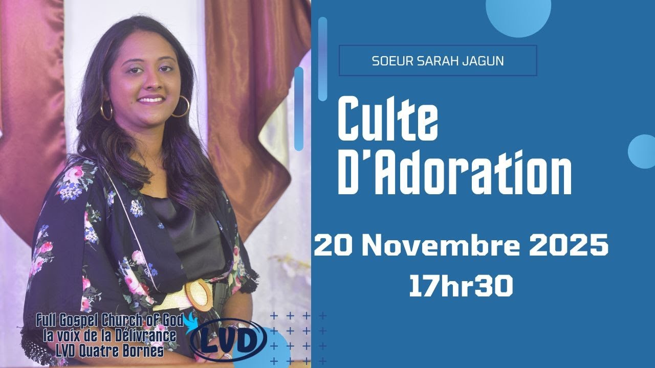 LVD Quatre Bornes - Culte D'Adoration - 20 Decembre 2025