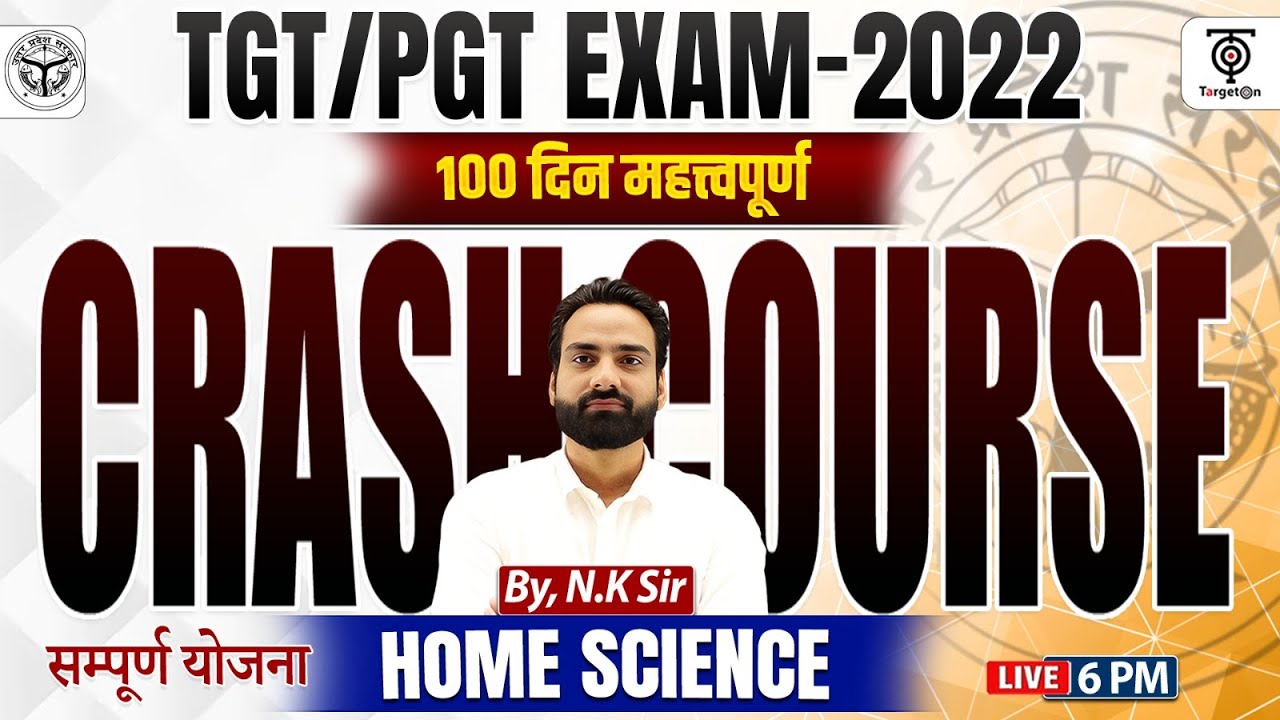 TGT/PGT Exam 2022 | Home Science Crash Course | 100 Days Complete Plan...N K Singh Sir