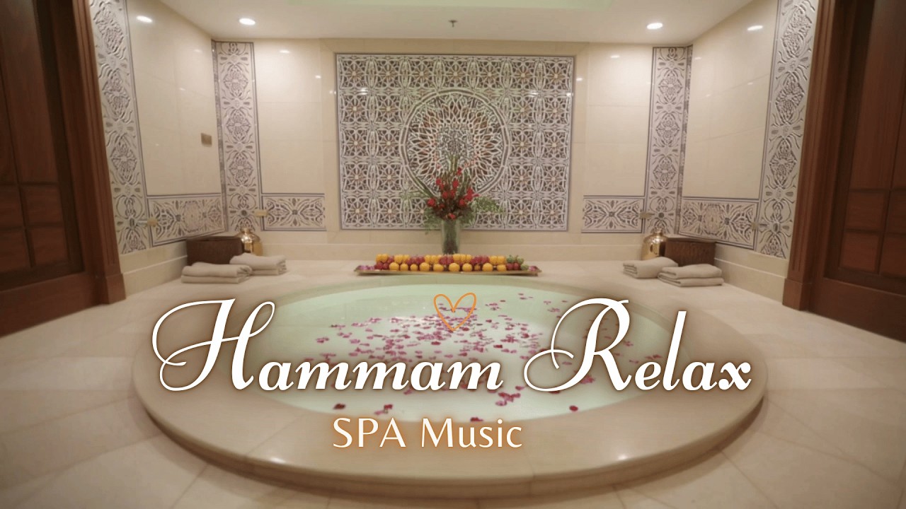 🌺 Evening Hammam Spa Relax Music • 3 Hours Quiet Steam Bath & Deep Unwinding | Hammam Relax 🌫️