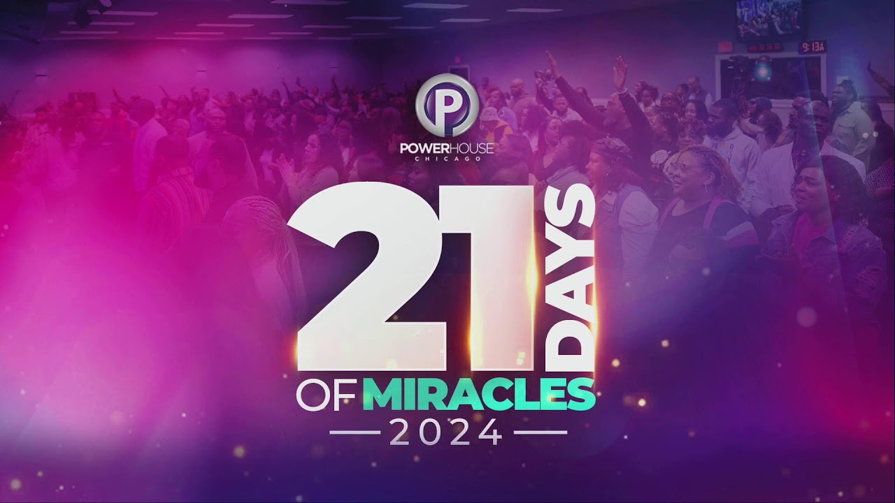The Powerhouse Chicago 21 Days of Prayer - Bishop Brandon Jacobs January 29, 2024