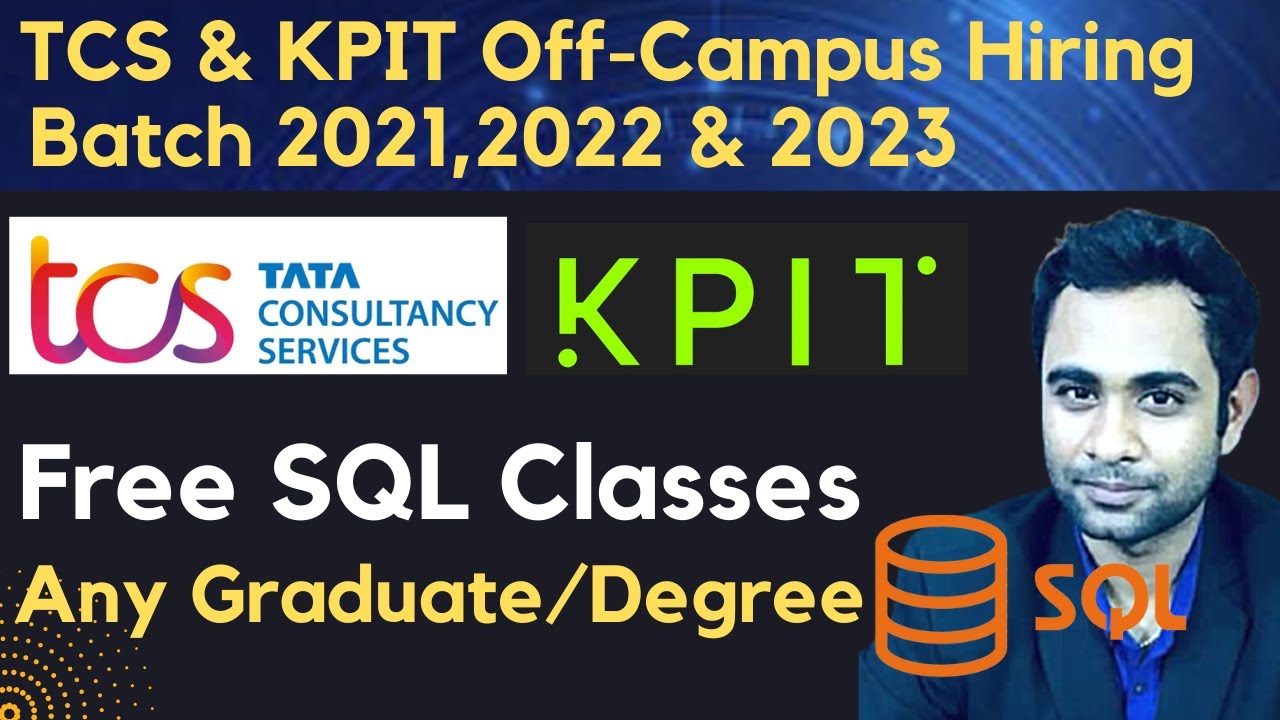 TCS Hiring 2023 Batch | KPIT Hiring 2021-2022 Batch | Free SQL Class By PW