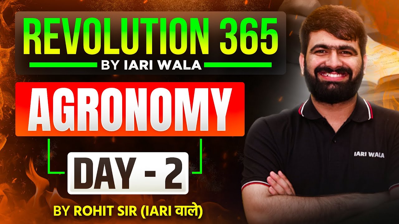 Day -2 I  General Agriculture- Agronomy I Revolution 365 by IARI Wala