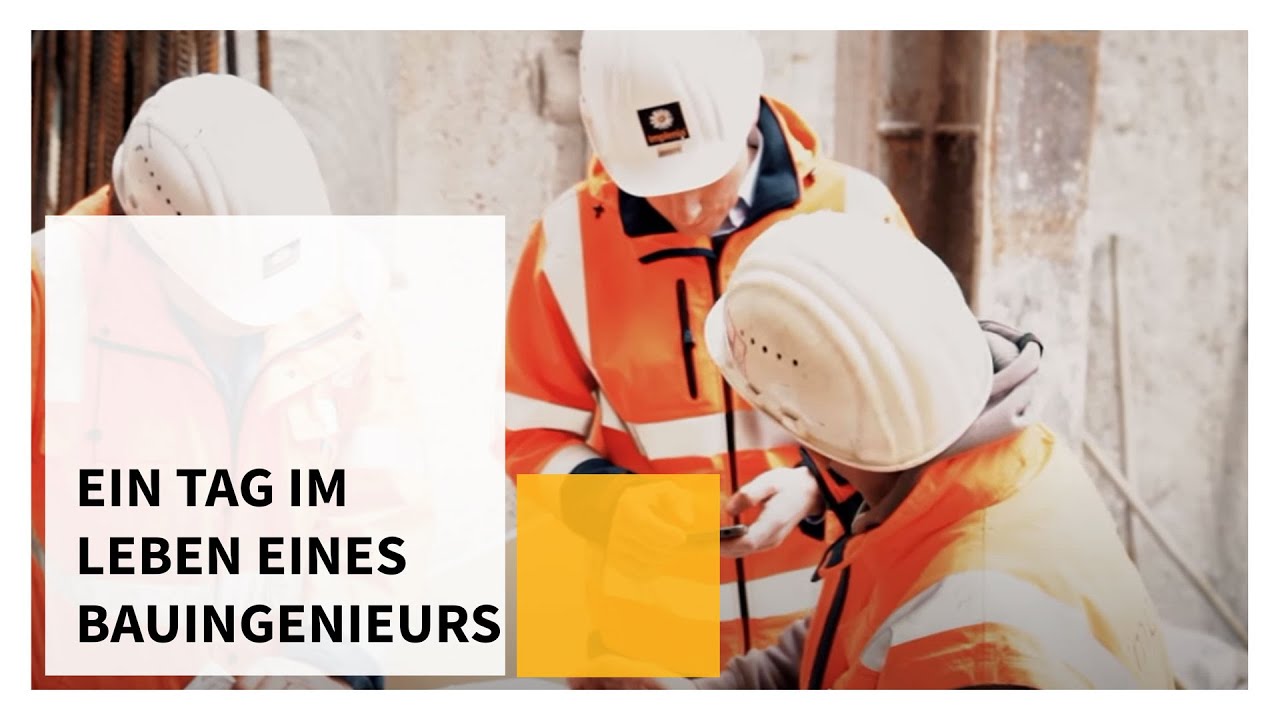 Ein Tag im Leben eines Bauingenieurs