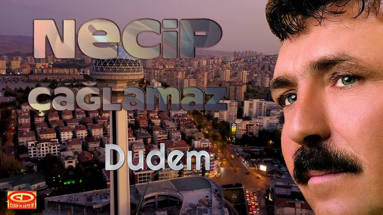 Necip Çağlamaz - Dudem