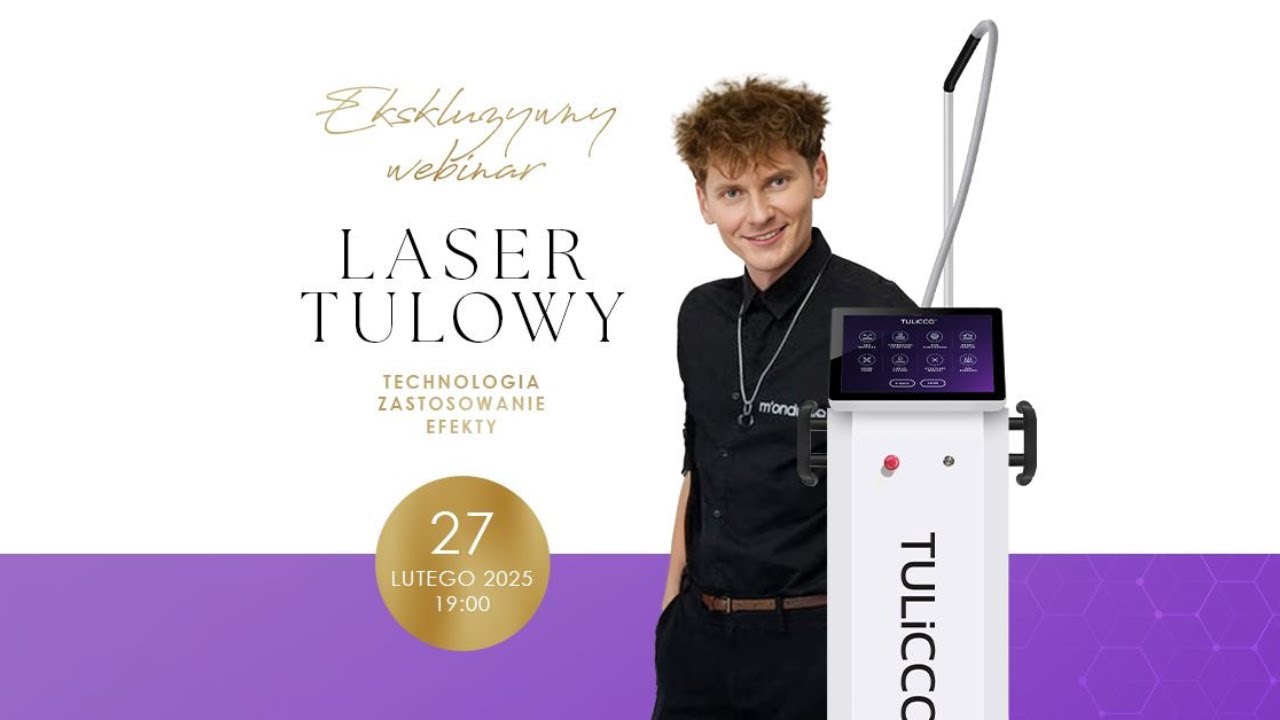WEBINAR: Laser tulowy - technologia, zastosowanie, efekty