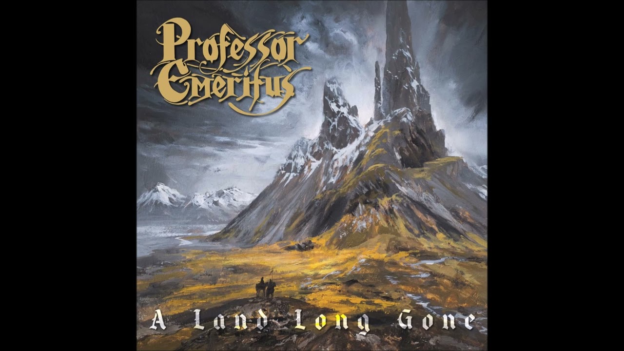 Professor Emeritus - A Land Long Gone {Full Album}