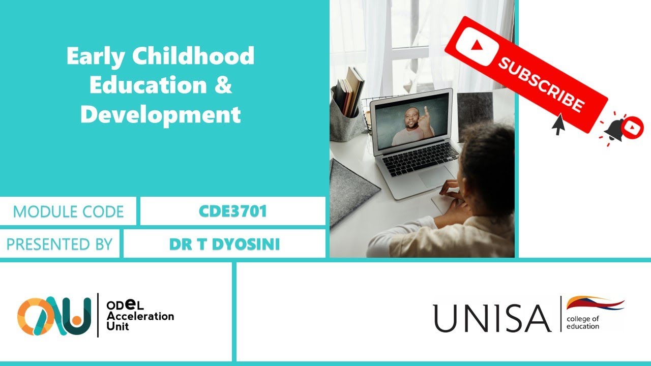 CDE3701: Early Childhood Education & Development by Thokozane Dyosini
