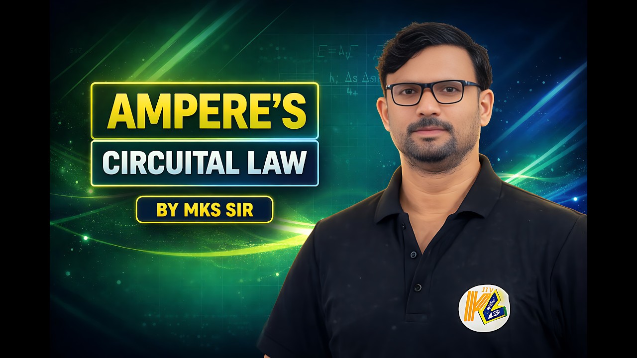 AMPERE CIRCUITAL LAW BY MKS SIR