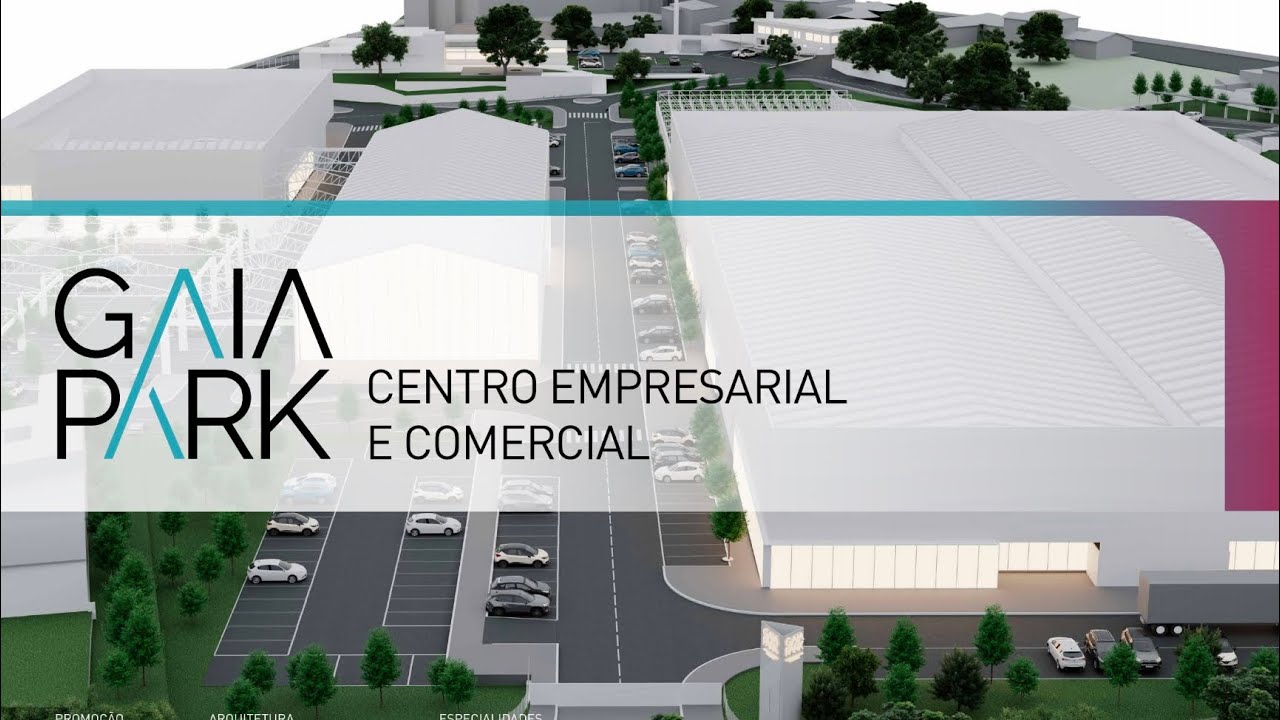 Gaia Park - Centro Empresarial e Comercial