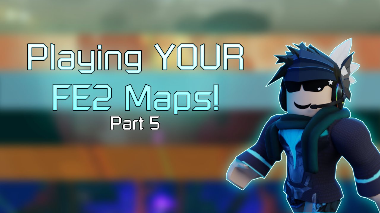 Playing YOUR FE2 Maps!! [Part 5]