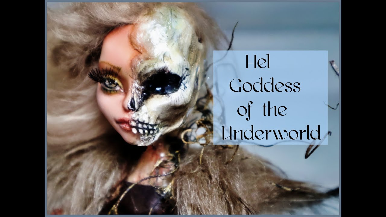 Monster High doll repaint / Goddess of the underworld / Goddess of death / Goddess Hel