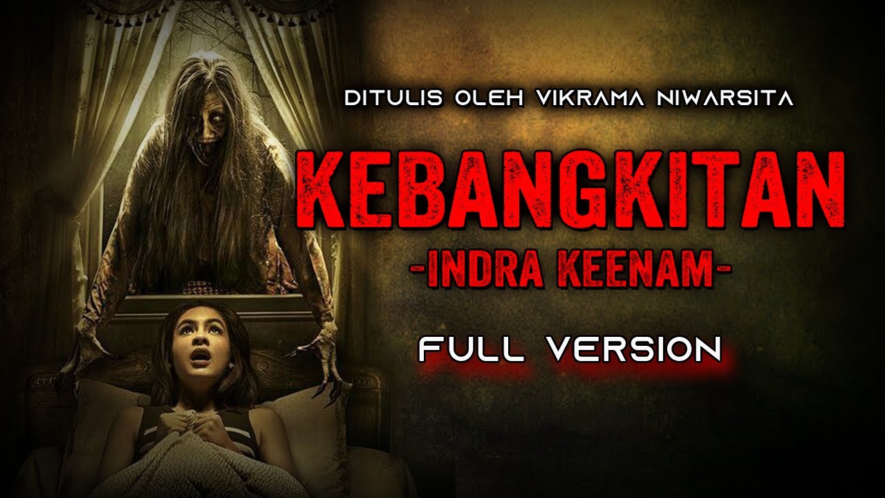 KEBANGKITAN INDRA KEENAM FULL VERISON ||  KISAH NYATA & KISAH MISTIS ||  VIKRAMA_NIRWASITA