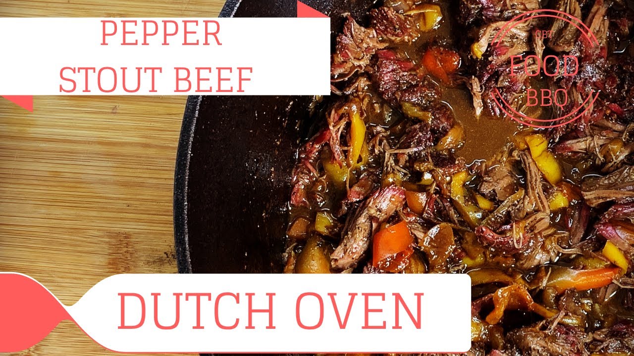PEPPER STOUT BEEF - DUTCH OVEN