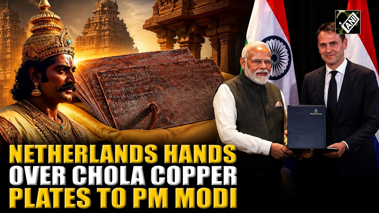 Historic Return: Netherlands restitutes 1,000-Year-Old Chola copper plates to PM Modi in The Hague