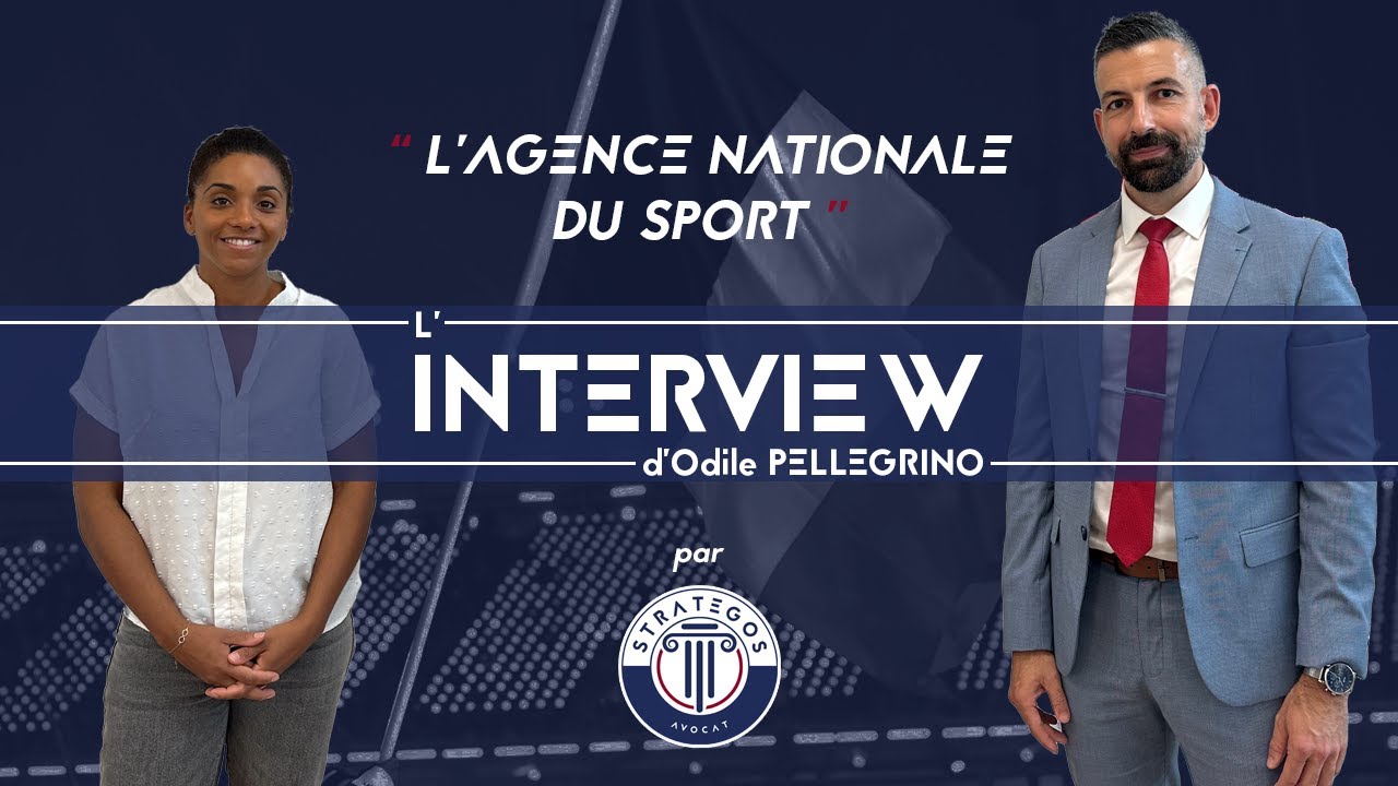 L'INTERVIEW d'Odile PELLEGRINO - L'AGENCE NATIONALE DU SPORT (ANS) 🇫🇷