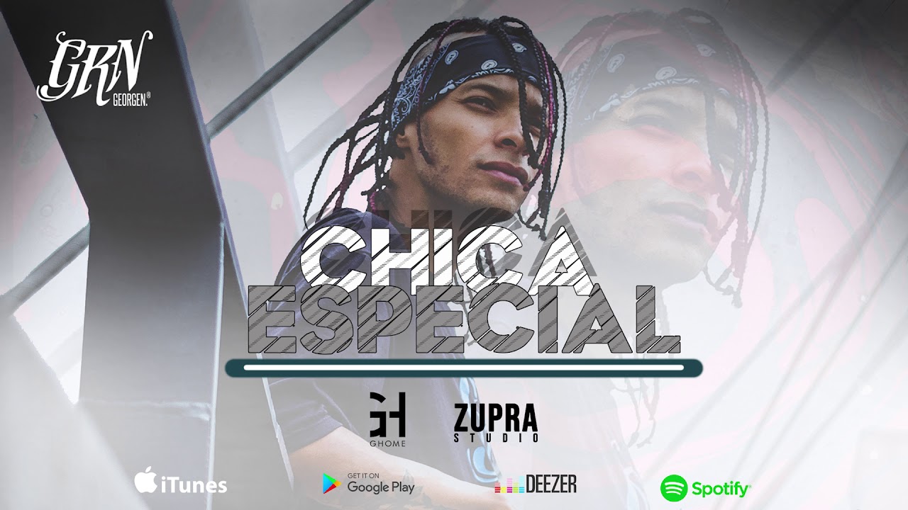 Georgen - Chica Especial (Prod. G-Home) 🔥🔥🔥