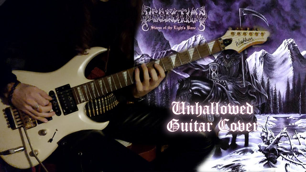 Dissection - Unhallowed - Guitar Cover