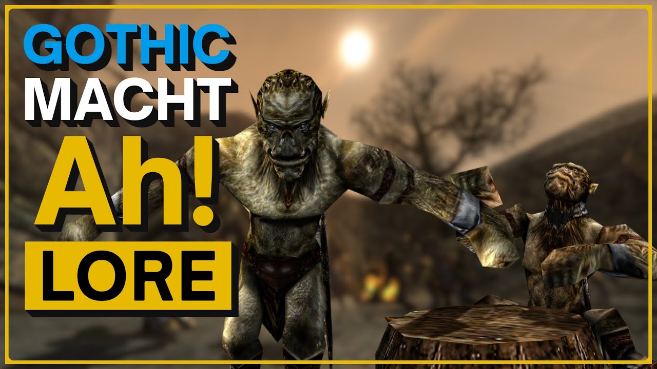 Die Khorinis-Orks &bull; Gothic macht Ah! [Gothic Lore]