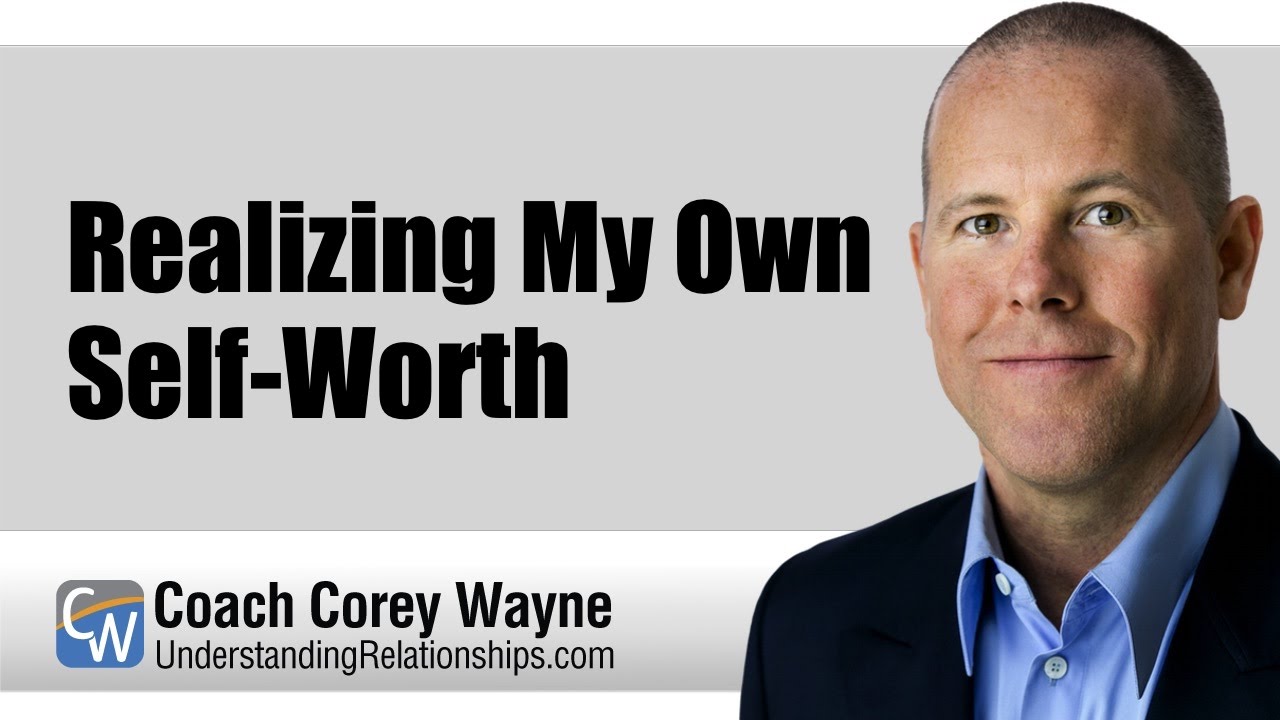 Realizing My Own Self-Worth