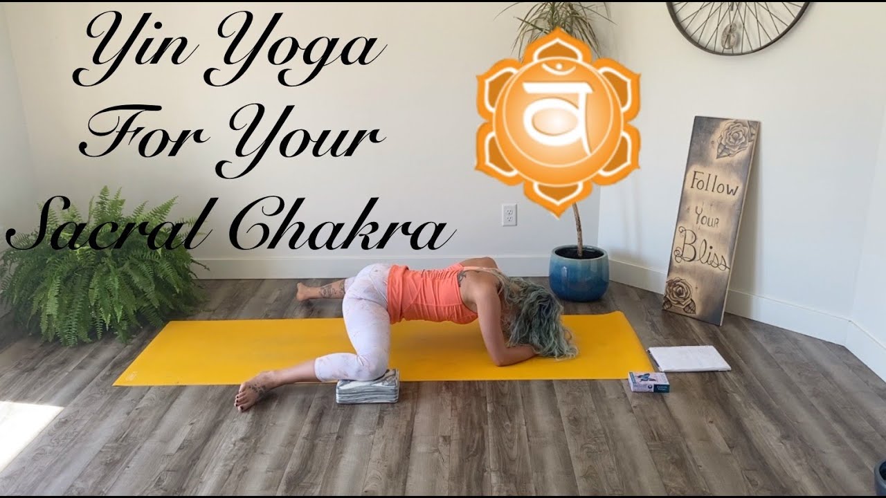 Restorative Yoga; Yin Focused on your Sacral Chakra