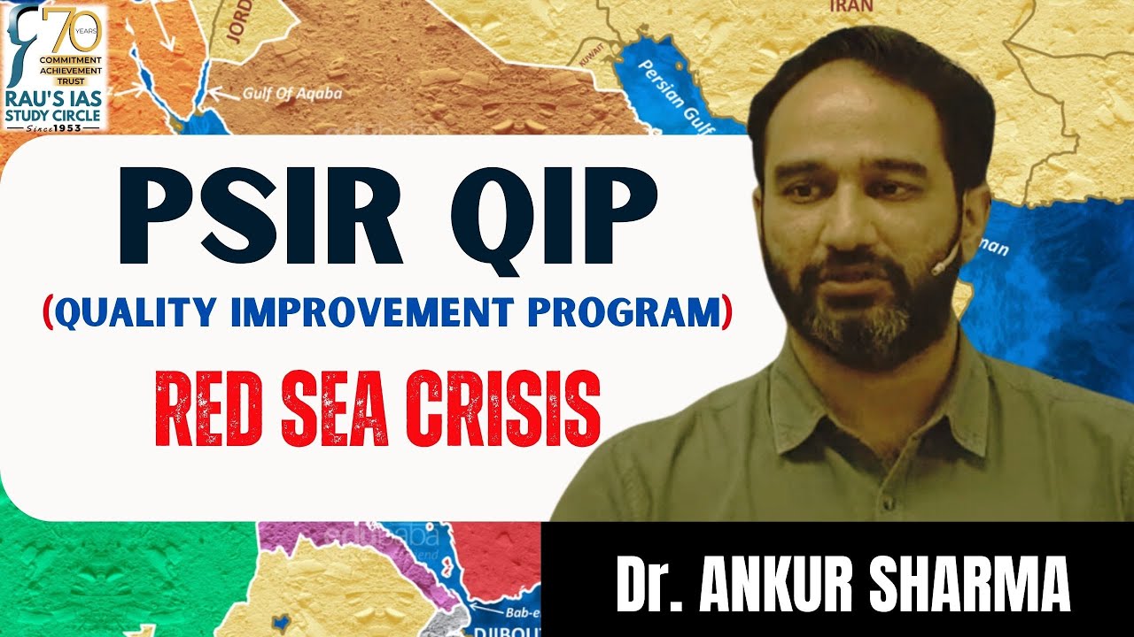 Red Sea crisis | PSIR QIP | Dr. Ankur Sharma | Rau's IAS Bengaluru
