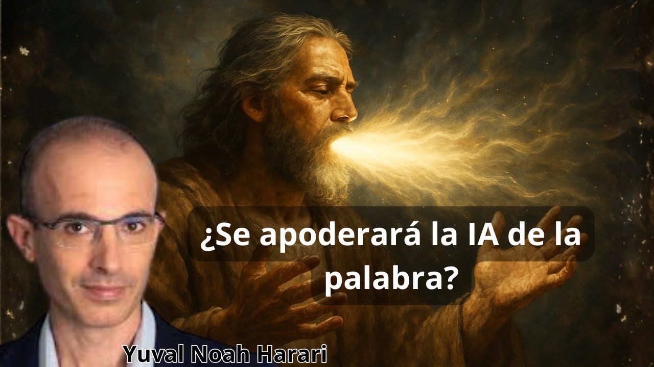 EL ARMA MÁS PODEROSA DE LA HUMANIDAD SEGÚN HARARI- ¿Se lo apoderará la IA?