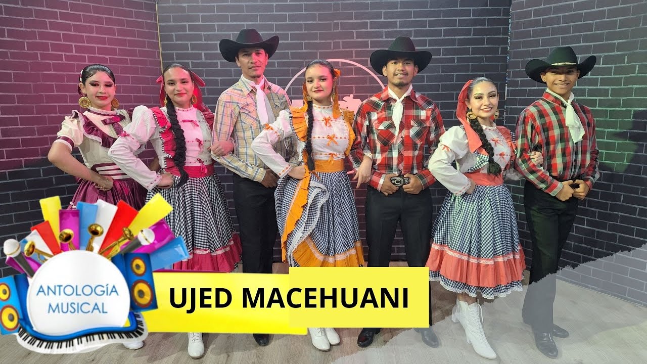 FOLCLÓRICO UJED MACEHUANI #danza #mexico #chihuahua #tamaulipas  #danzafolclorica #ujed #canal12