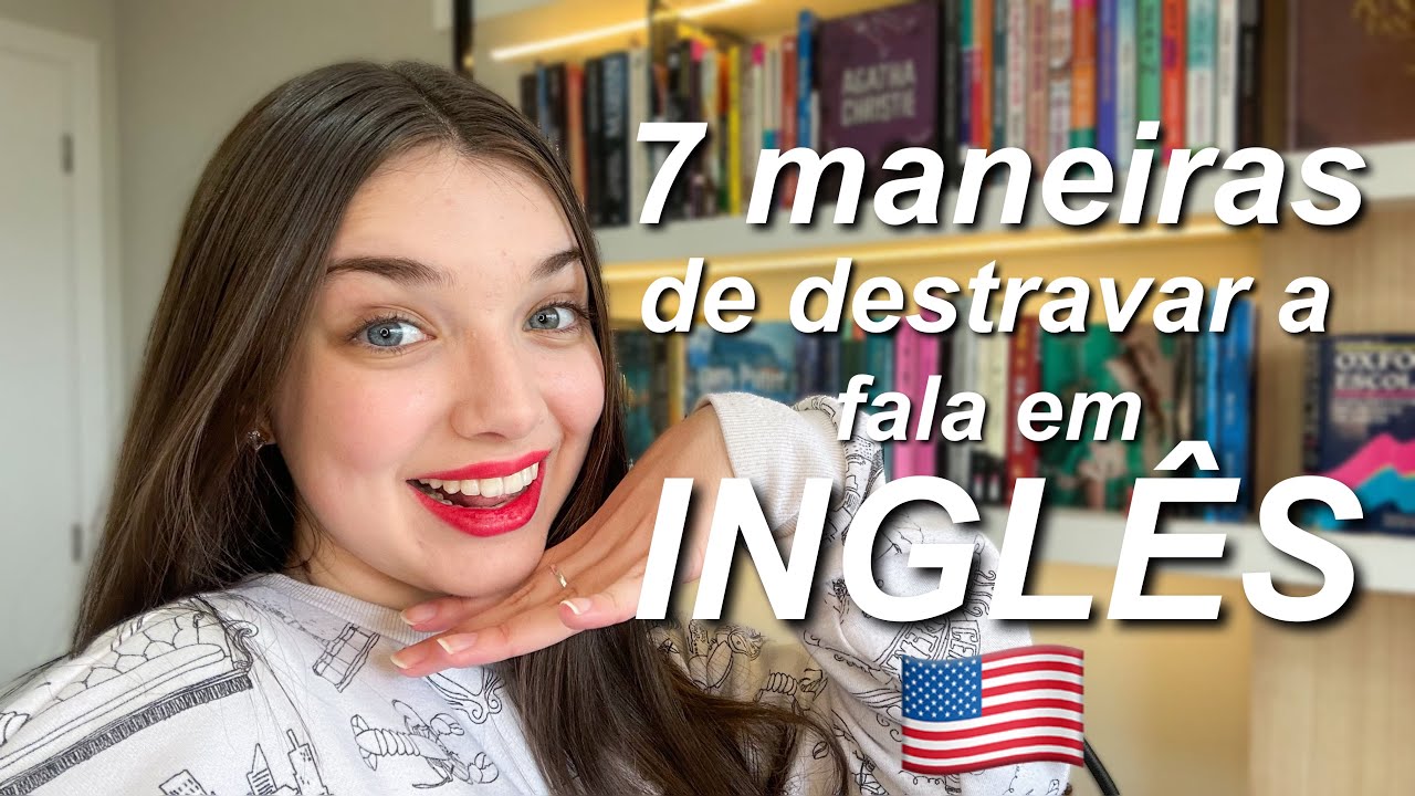 Meu speaking é horrível! Como destravar a fala em inglês SOZINHO 🇺🇸