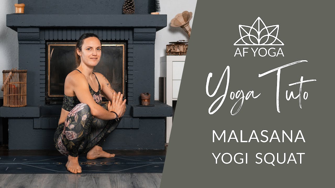 Yoga Tuto | Comment faire Malasana, la guirlande ou yogi squat en yoga ?
