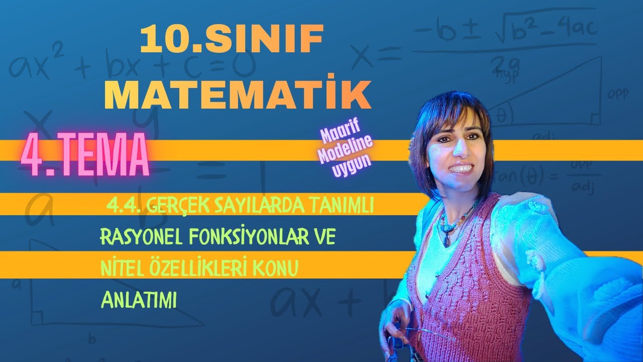 10.Sınıf 4.4. Gerçek Sayılarda Tanımlı Rasyonel Fonksiyonlar ve Nitel Özellikleri Konu Anlatımı 
