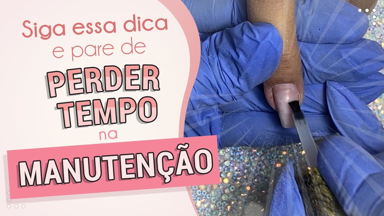 PASSO A PASSO PARA MANUTENÇÃO DE UNHAS DE GEL | Praticando com a Grazi
