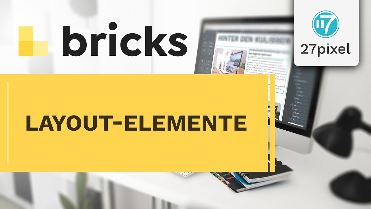 Bricks Tutorial - Layout-Elemente #bricksbuilder #tutorial [GERMAN DEUTSCH]