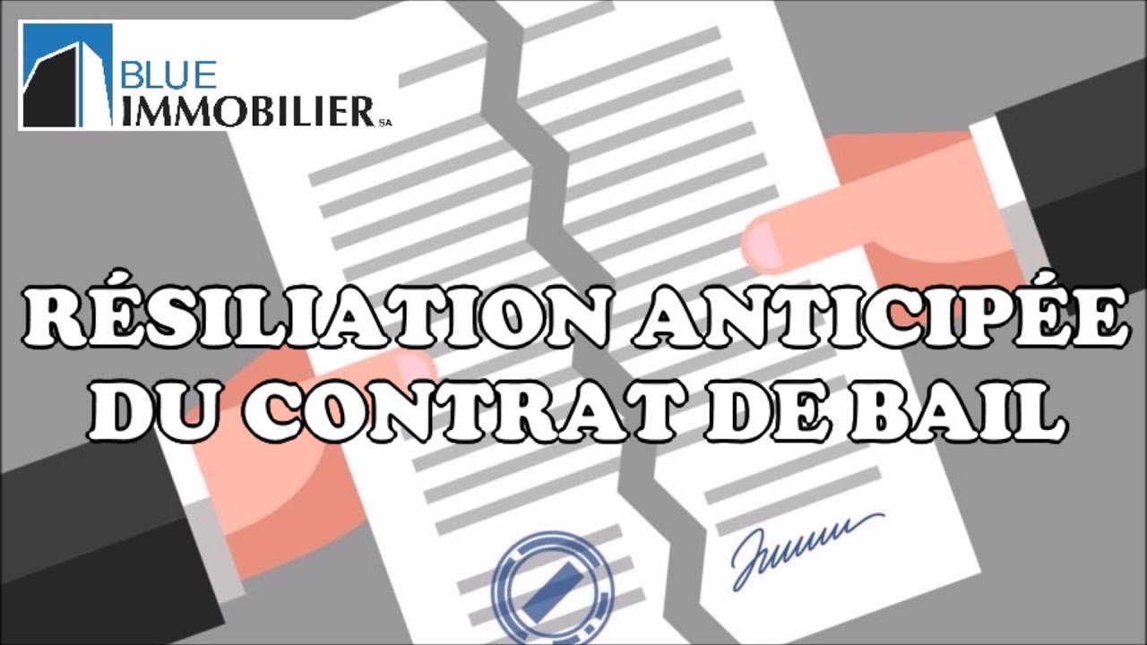 RÉSILIATION ANTICIPÉE DU BAIL À LOYER