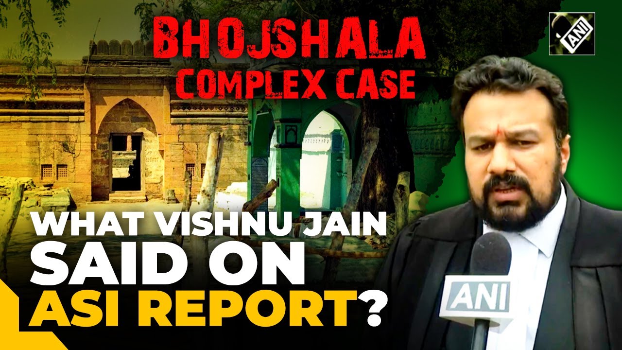 Report makes our case strong: Hindu side Lawyer Vishnu Jain on ASI report in Bhojshala Complex case