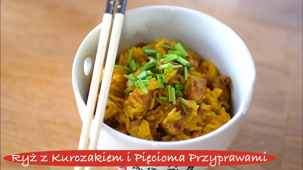 Ryż z Kurczakiem w Pięciu Smakach - 5 Smaków - Rice with Chicken in Five Flavors- Kuchnia Orientalna