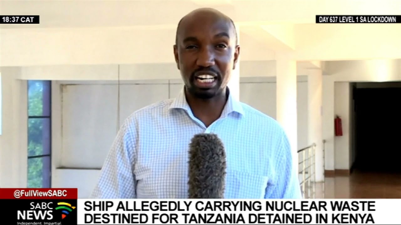 Ship allegedly loaded with nuclear waste destined for Tanzania detained