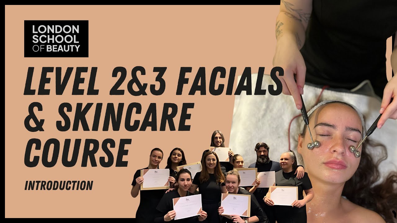 VTCT Level 2&3 Combined Facials & Skincare | Course Introduction (Updated 2025)