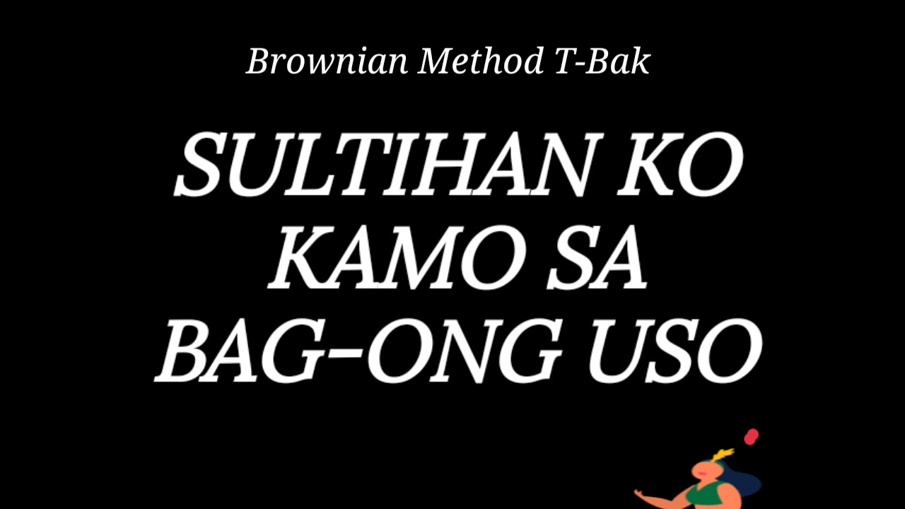 T-back brownian method with Lyrics
