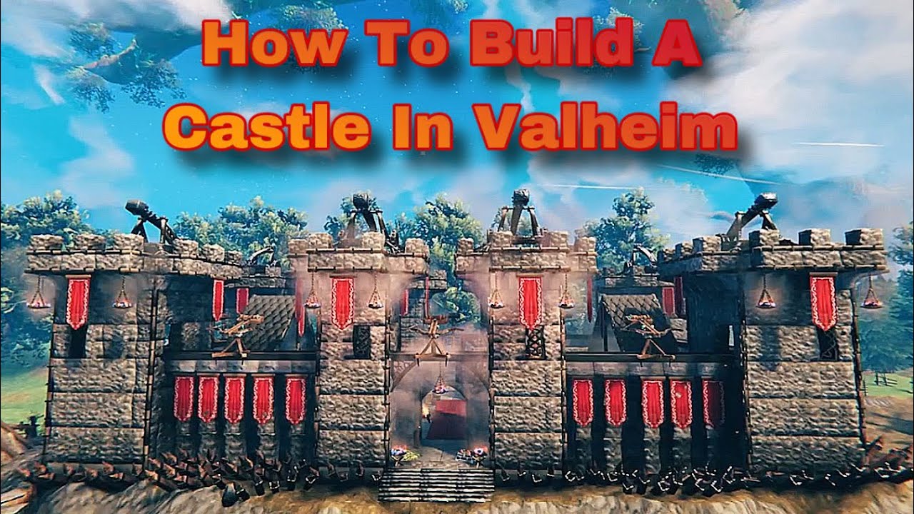 How To Build A Castle In Valheim