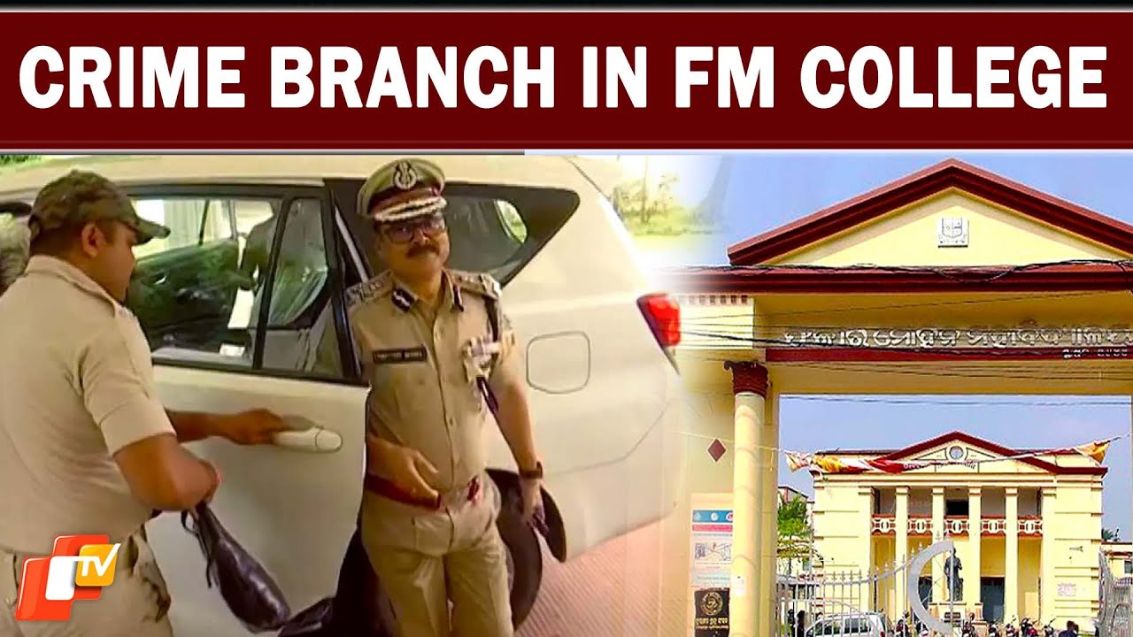 FM College tragedy: Odisha Crime Branch zeroes in on critical leads