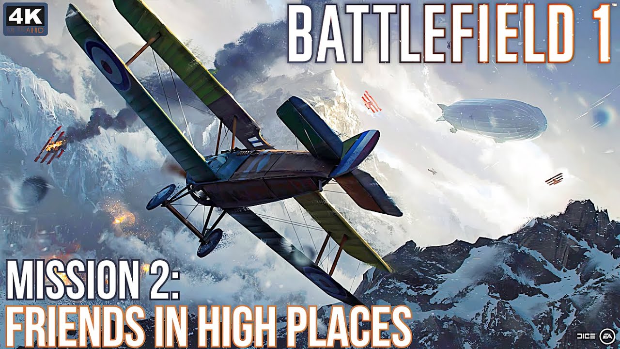 Battlefield 1 - Mission 2: Friends in High Places (4k60 PC Max Settings)