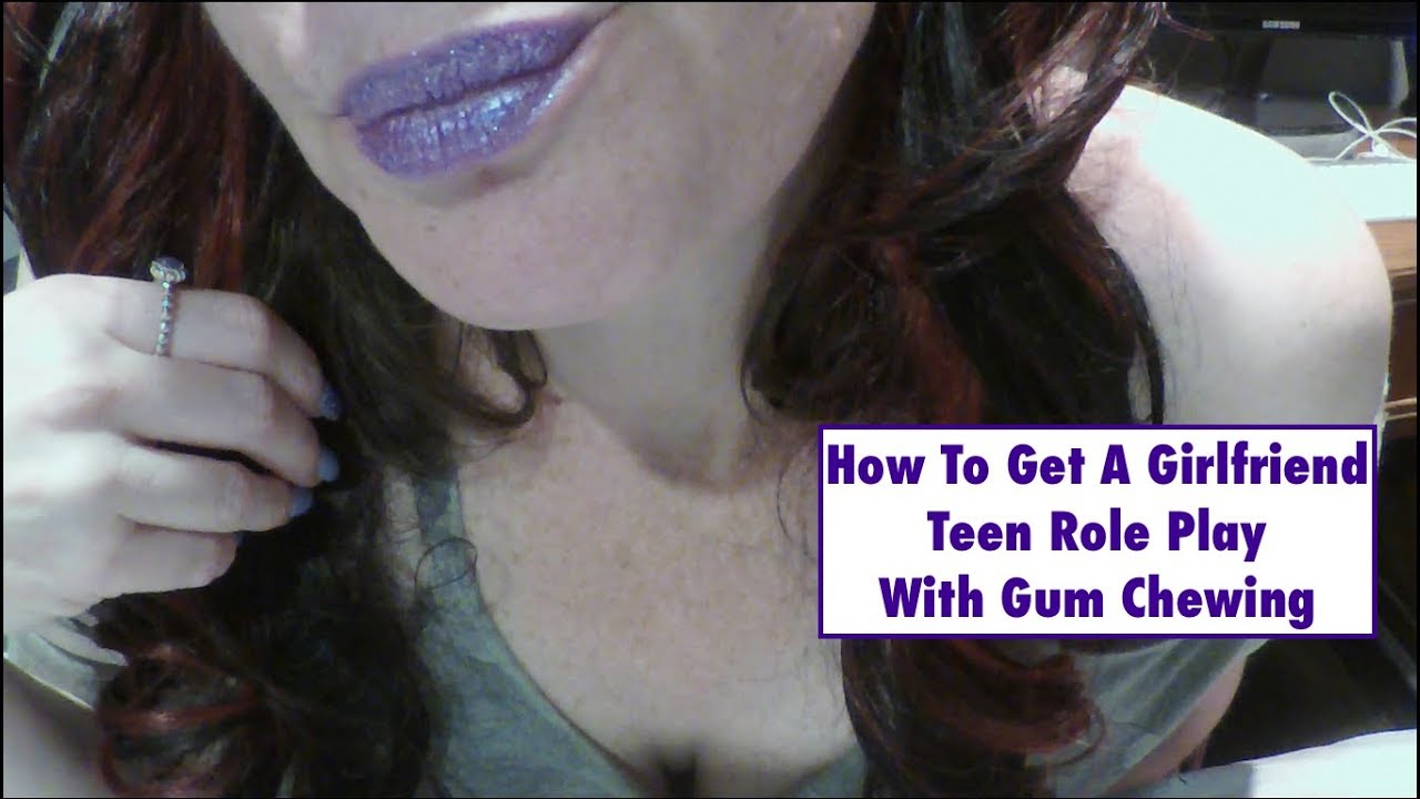 How To Get A Girlfriend.  Gum Chewing ASMR Whispered.