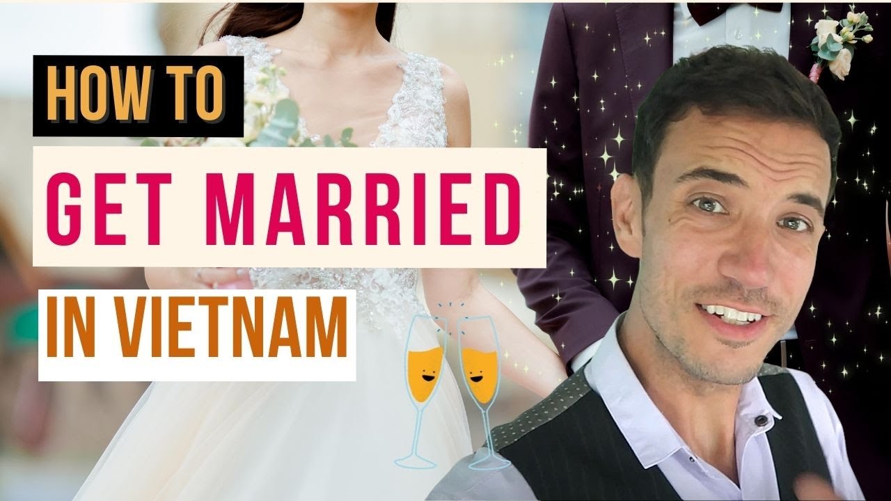 How to get married in Vietnam?